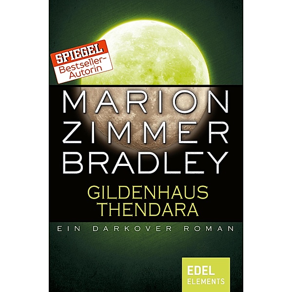 Gildenhaus Thendara / Darkover-Zyklus Bd.16, Marion Zimmer Bradley