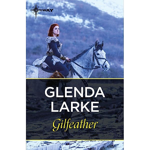 Gilfeather / Isles of Glory, Glenda Larke