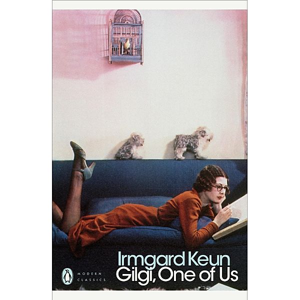Gilgi, One of Us / Penguin Modern Classics, Irmgard Keun