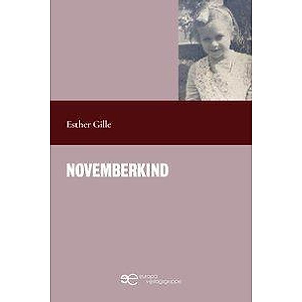 Gille, E: NOVEMBERKIND, Esther Gille