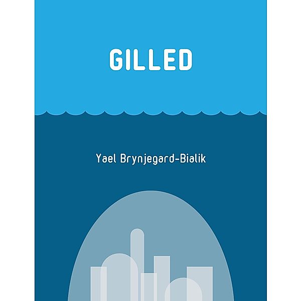 Gilled, Yael Brynjegard-Bialik