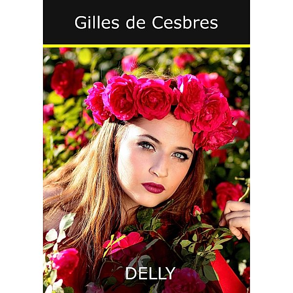 Gilles de Cesbres, Jeanne-Marie Delly