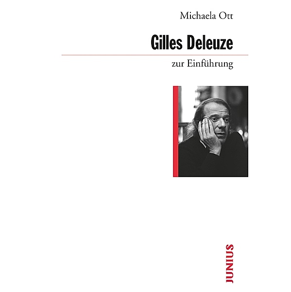 Gilles Deleuze zur Einführung / zur Einführung, Michaela Ott
