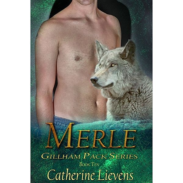 Gillham Pack: Merle, Catherine Lievens