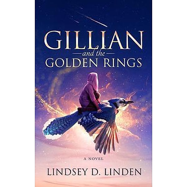 Gillian and the Golden Rings / Lindsey Linden, Lindsey Linden