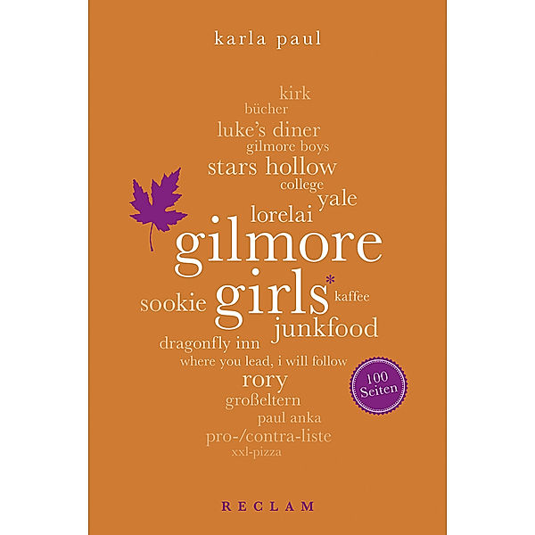 Gilmore Girls. 100 Seiten, Karla Paul