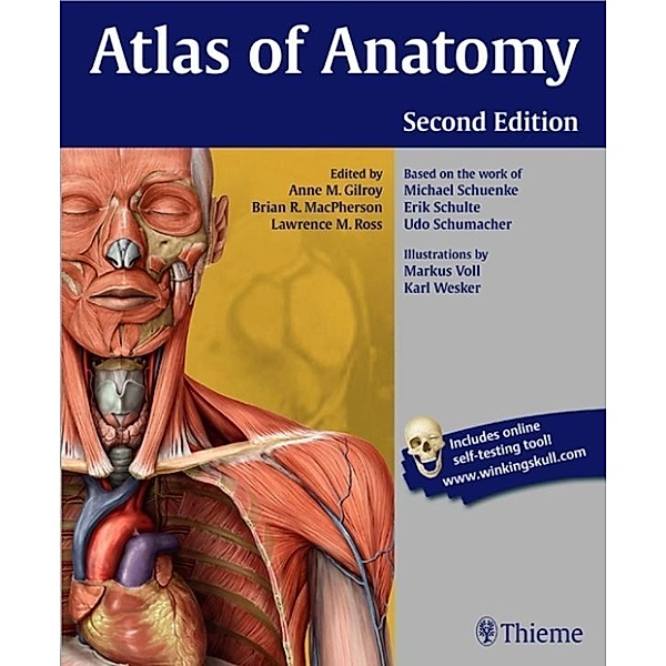 Gilroy, A: Atlas of Anatomy, Anne M Gilroy, Brian R MacPherson, Lawrence M Ross