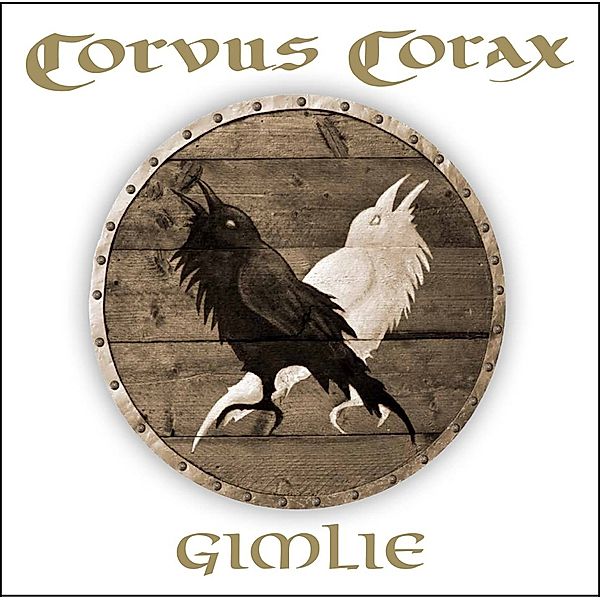 Gimlie, Corvus Corax