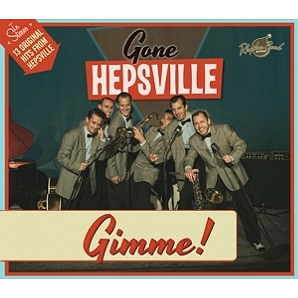 Gimme!, Gone Hepsville