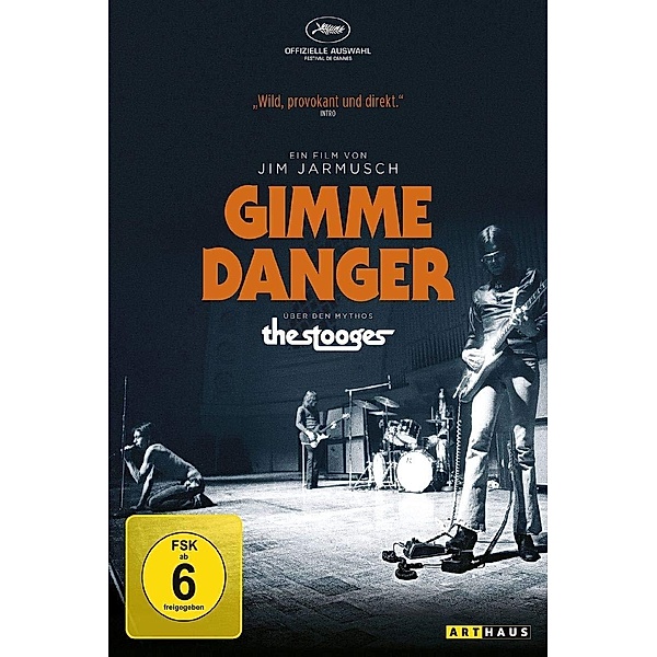 Gimme Danger - Über den Mythos The Stooges, Iggy Pop, Ron Asheton