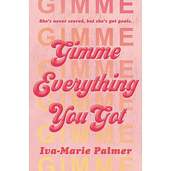 Gimme Everything You Got, Iva-Marie Palmer