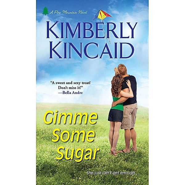 Gimme Some Sugar, Kimberly Kincaid