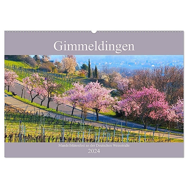 Gimmeldingen - Mandelblütenfest an der Deutschen Weinstraße (Wandkalender 2024 DIN A2 quer), CALVENDO Monatskalender, LianeM
