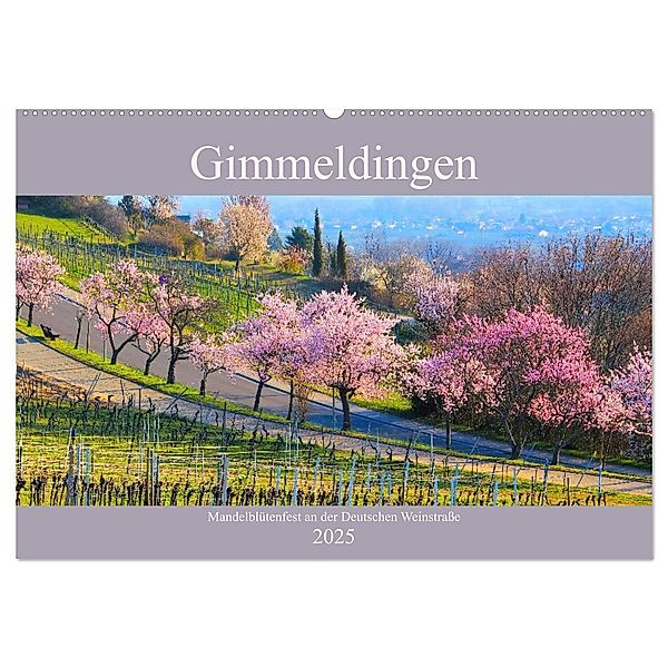 Gimmeldingen - Mandelblütenfest an der Deutschen Weinstrasse (Wandkalender 2025 DIN A2 quer), CALVENDO Monatskalender, Calvendo, LianeM