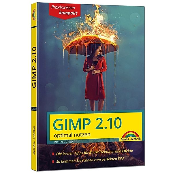 Gimp 2.10 - optimal nutzen, Michael Gradias