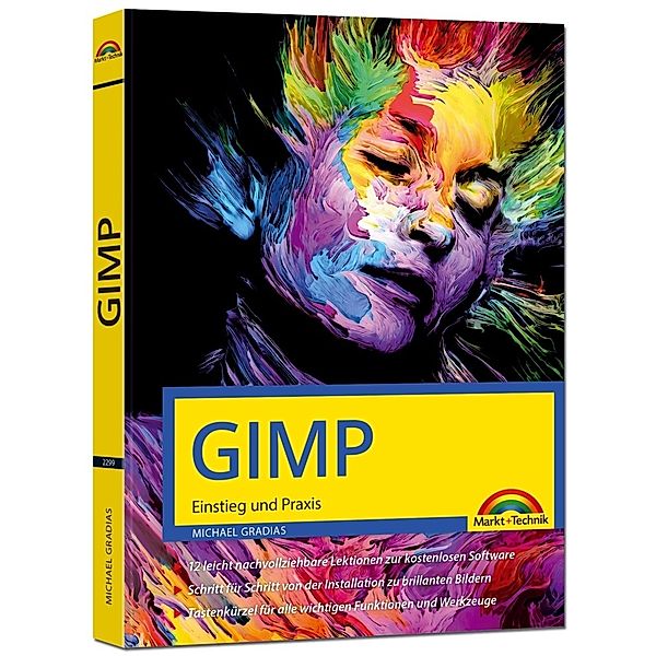 GIMP - Einstieg und Praxis, Michael Gradias