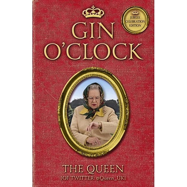 Gin O'Clock, The Queen [Of Twitter]