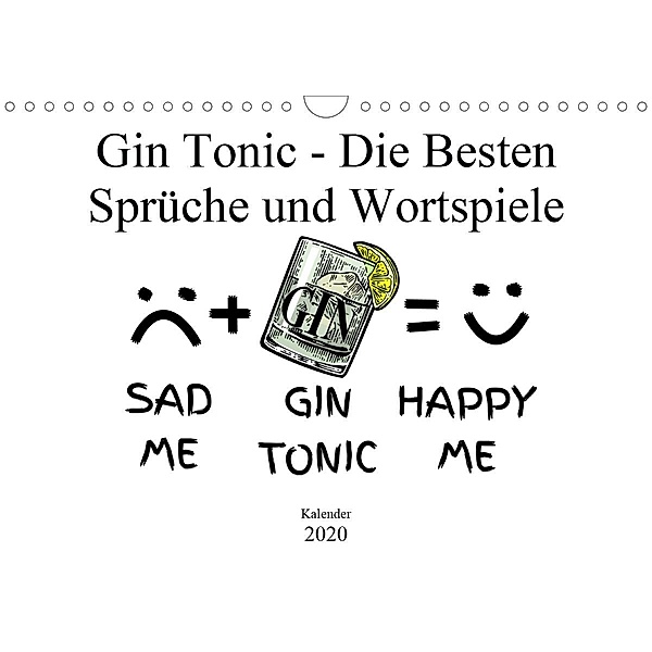 Gin & Tonic Die Besten Sprüche und Wortspiele (Wandkalender 2020 DIN A4 quer)