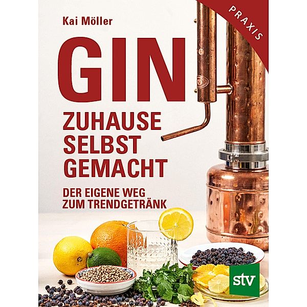Gin zuhause selbst gemacht, Kai Möller