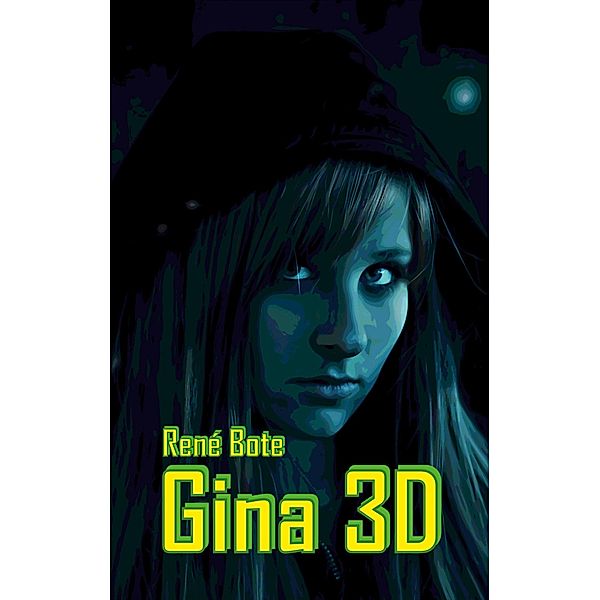 Gina 3D, René Bote