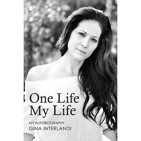 Gina Interlandi: One Life My Life, Gina Interlandi