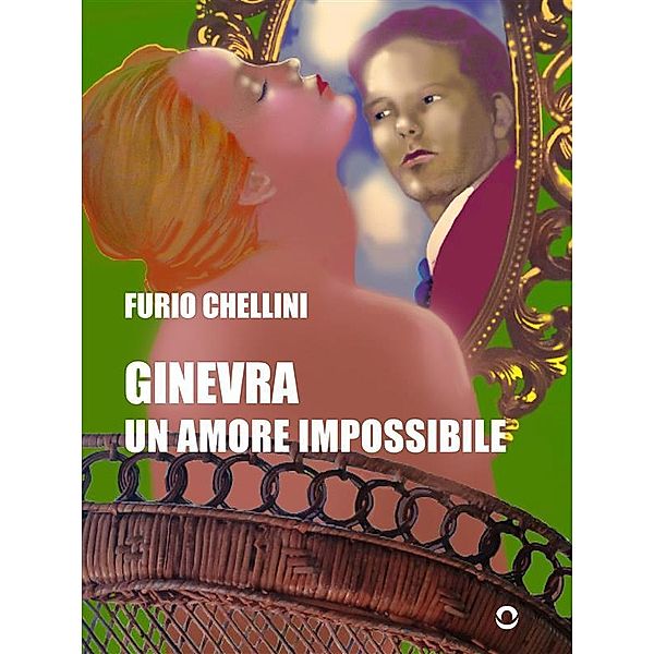 Ginevra. Un amore impossibile, Furio Chellini
