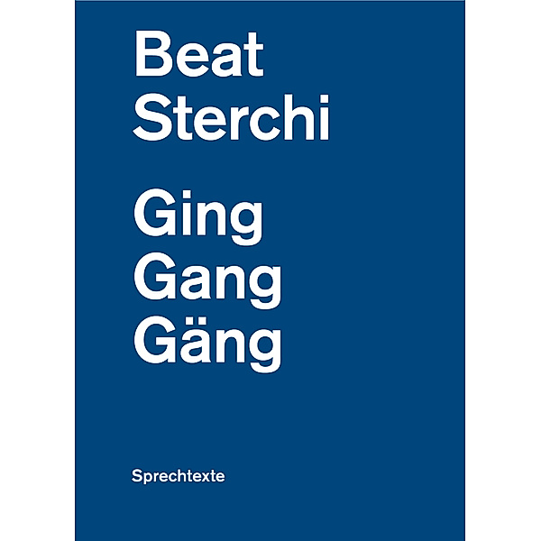 Ging Gang Gäng, Beat Sterchi