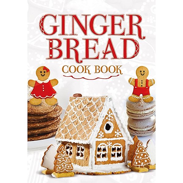 Ginger Bread Cook Book, G2 Entertainment