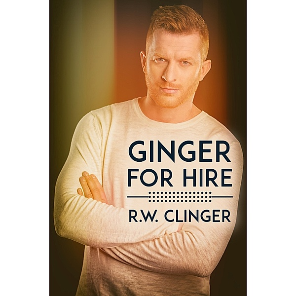 Ginger for Hire / JMS Books LLC, R. W. Clinger