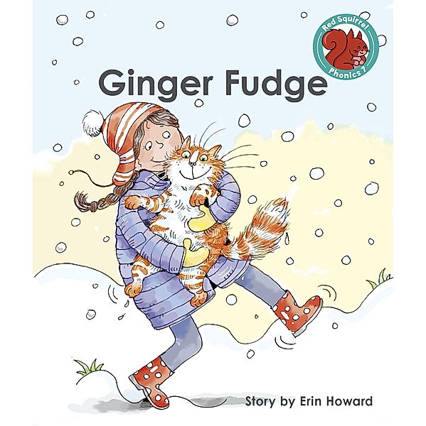 Ginger Fudge / Raintree Publishers, Erin Howard