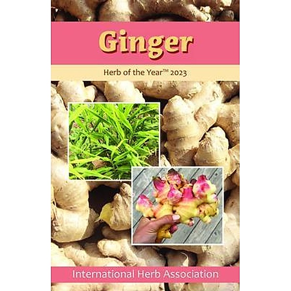 Ginger / International Herb Association