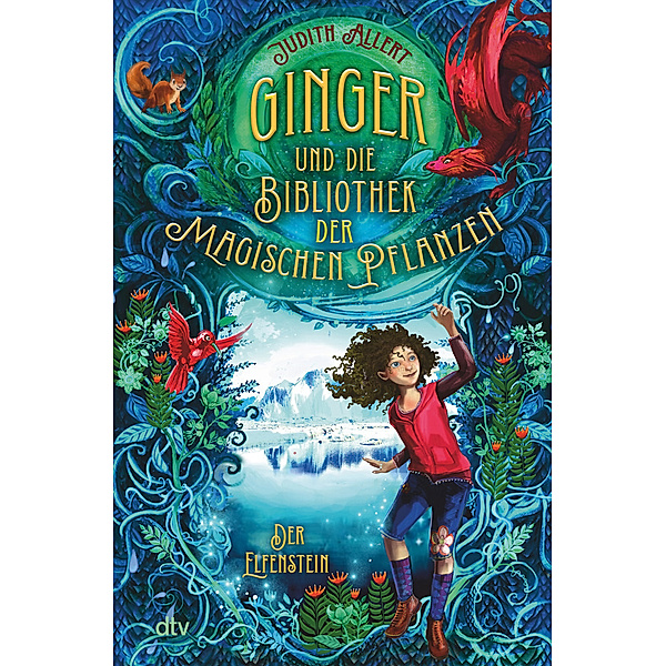 Ginger und die Bibliothek der magischen Pflanzen - Der Elfenstein, Judith Allert