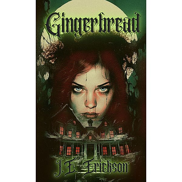 Gingerbread, J. E. Erickson