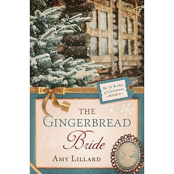 Gingerbread Bride, Amy Lillard