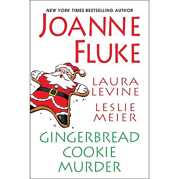 Gingerbread Cookie Murder, Joanne Fluke, Leslie Meier, Laura Levine