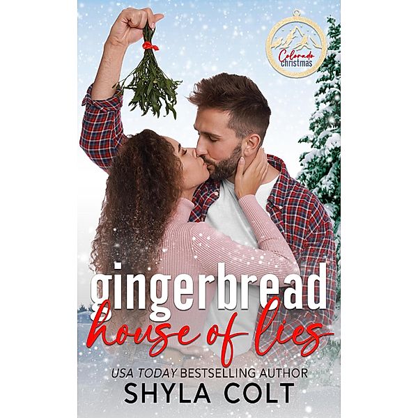 Gingerbread House of Lies, Shyla Colt