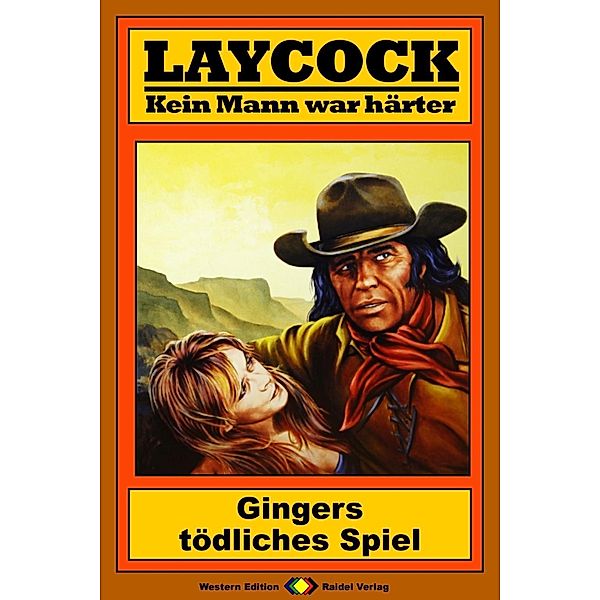 Gingers tödliches Spiel / Laycock Western Bd.151, William Ryan