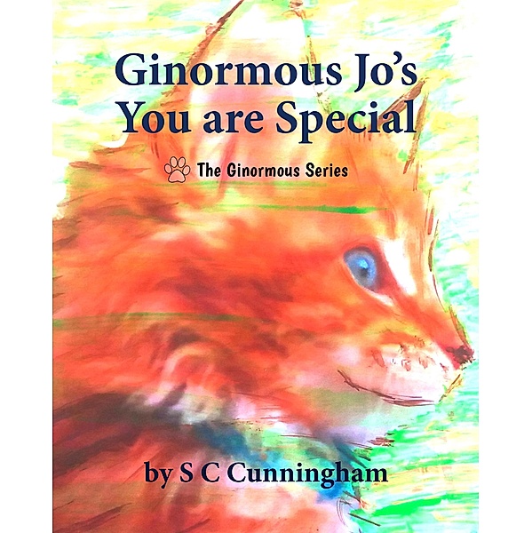 Ginormous Jo's You Are Special (The Ginormous Series, #6) / The Ginormous Series, S C Cunningham