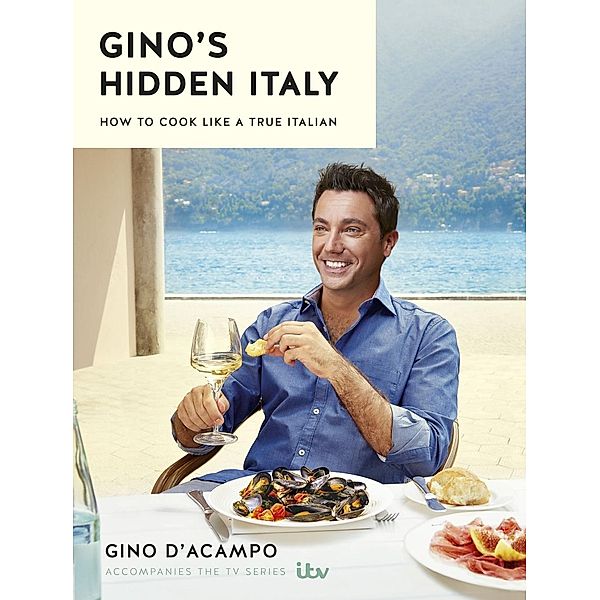 Gino's Hidden Italy, Gino D'Acampo