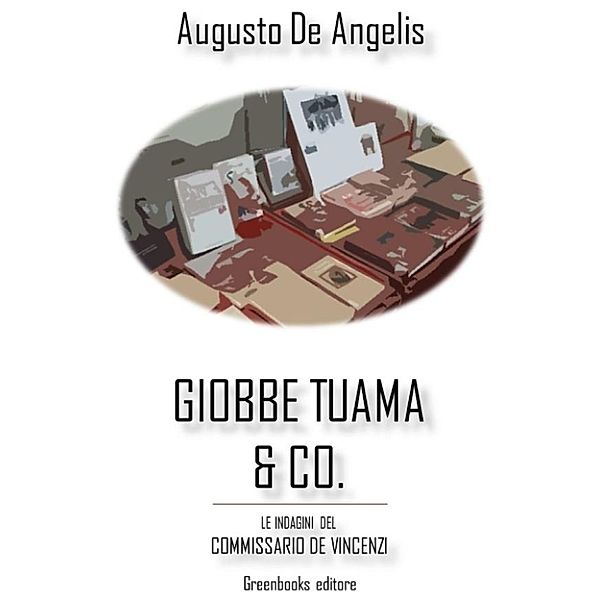 Giobbe Tuama & C., Augusto De Angelis