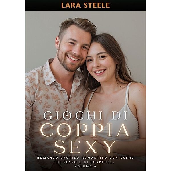 Giochi di Coppia Sexy, Lara Steele