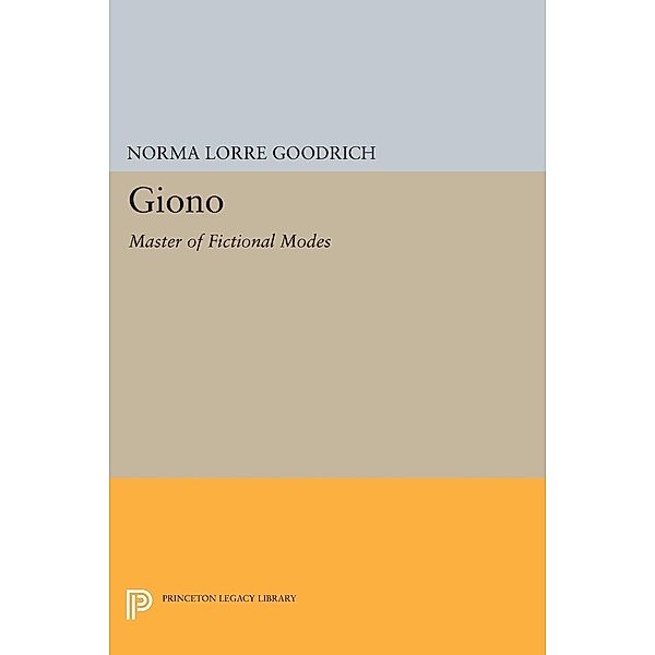 Giono / Princeton Legacy Library Bd.1476, Norma Lorre Goodrich