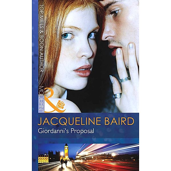 Giordanni's Proposal (Mills & Boon Modern) / Mills & Boon Modern, Jacqueline Baird