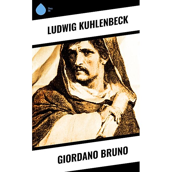 Giordano Bruno, Ludwig Kuhlenbeck