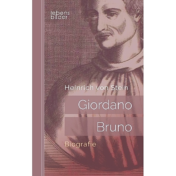 Giordano Bruno, Heinrich von Stein