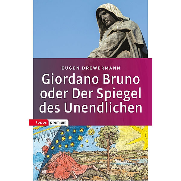 Giordano Bruno oder Der Spiegel des Unendlichen, Eugen Drewermann