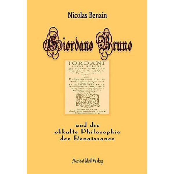 Giordano Bruno und die okkulte Philosophie der Renaissance, Nicolas Benzin
