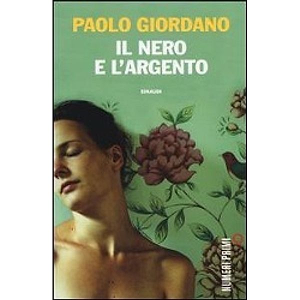 Giordano, P: Nero e l'argento, Paolo Giordano