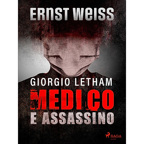 Giorgio Letham, medico e assassino, Ernst Weiss