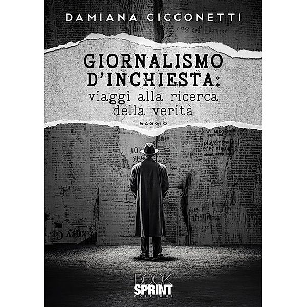 Giornalismo d'inchiesta: viaggi alla ricerca della verità, Damiana Cicconetti
